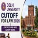 Delhi University Cutoff for Law 2026: Check Course-wise Cutoff Marks